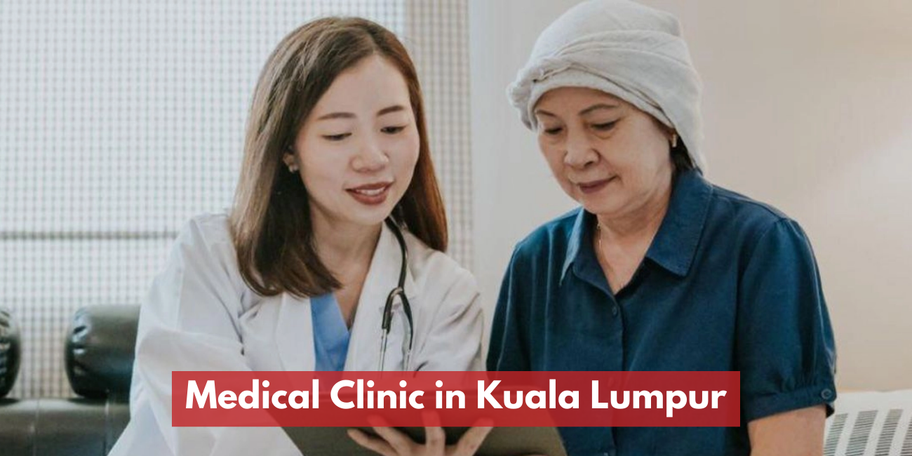 Medical Clinic Kuala Lumpur | Health Screening & GP Services